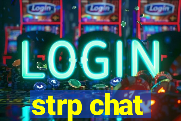 strp chat